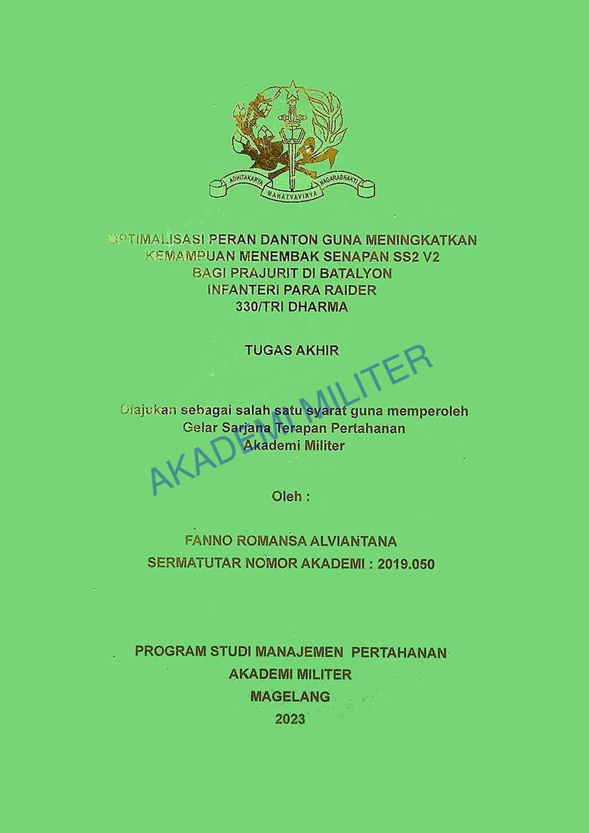 OPTIMALISASI PERAN DANTON GUNA MENINGKATKAN KEMAMPUAN MENEMBAK SENAPAN SS2 V2 BAGI PRAJURIT DI BATALYON INFANTERI PARA RAIDER 330/TRI DHARMA